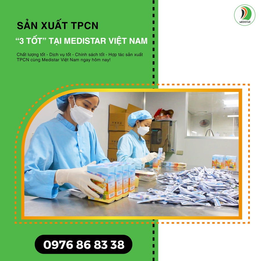 Sản xuất TPCN 3 TỐT tại Medistar Việt Nam!