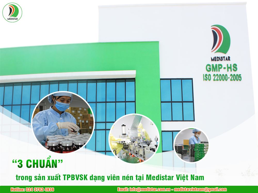 “3 chuẩn” trong sản xuất TPBVSK dạng viên nén tại Medistar Việt Nam