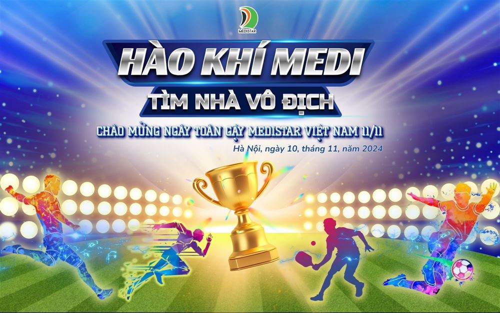 Hào khí medi - tim nhà vô địch chào mừng ngày toàn gậy medistar việt nam 2024!