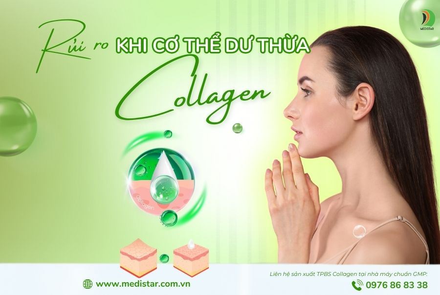 Cơ thể dư thừa collagen - những rủi ro bạn cần biết!