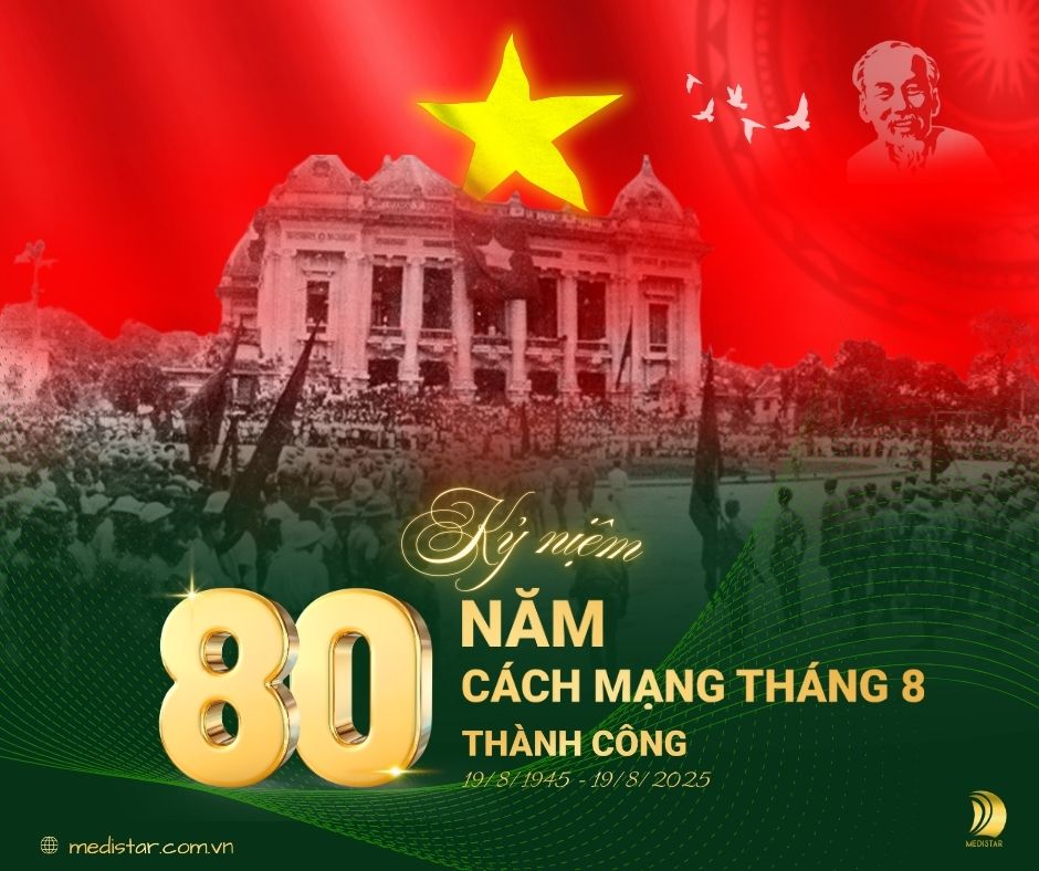 Medistar chúc mừng kỷ niệm 80 năm cách mạng tháng 8