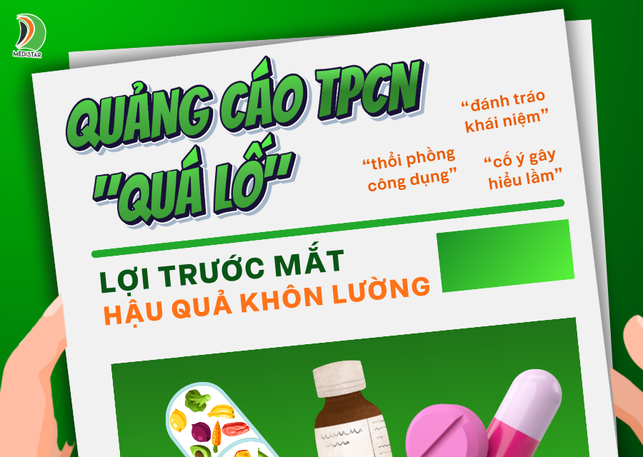 Quảng cáo thực phẩm chức năng quá lố - lợi trước mắt, hậu quả khôn lường!