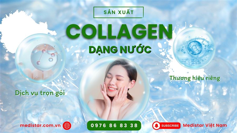 Sản xuất collagen dạng nước tại medistar việt nam - giải pháp làm đẹp hoàn hảo cho thị trường hiện đại!