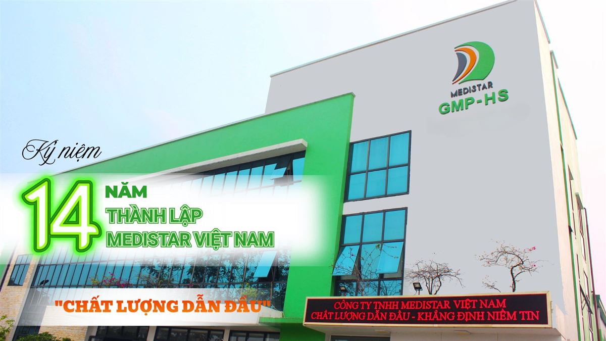 Medistar việt nam - tự hào 14 năm bền vững với giá trị cốt lõi chất lượng dẫn đầu